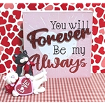 Valentine Kitty Cat Couple with "Forever Be My Always" Plaque - 2 Piece Set